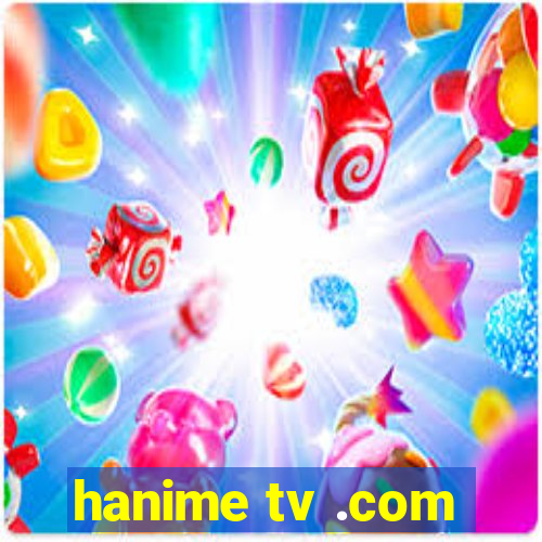 hanime tv .com